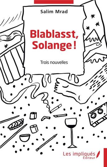 Couverture du livre « Blablasst, Solange ! » de Salim Mrad aux éditions Les Impliques