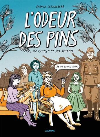 Couverture du livre « L'odeur des pins : Ma famille et ses secrets » de Bianca Schaalburg aux éditions L'agrume