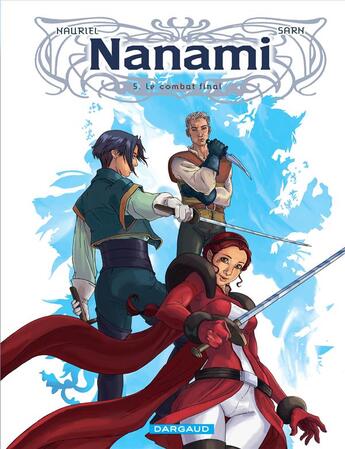Couverture du livre « Nanami - tome 5 - le combat final » de Sarn Amelie/Nauriel aux éditions Dargaud
