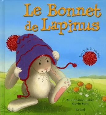 Couverture du livre « Le bonnet de Lapinus » de Gavin Scott et M. Christina Butler aux éditions Grund