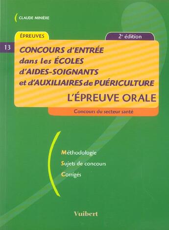 Couverture du livre « Concours D'Entree Dans Les Ecoles D'Aides-Soignants Et D'Auxiliaires De Puericulture : L'Epreuve Orale » de Claude Miniere aux éditions Vuibert