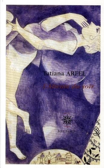 Couverture du livre « L'attente du soir » de Tatiana Arfel aux éditions Corti