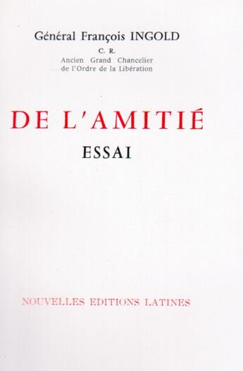 Couverture du livre « De l'amitié » de Francois Ingold aux éditions Nel