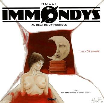 Couverture du livre « Immondys Tome 2 ; le côté lunaire » de Hulet aux éditions Glenat