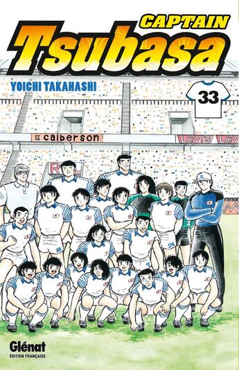 Couverture du livre « Captain Tsubasa Tome 33 » de Yoichi Takahashi aux éditions Glenat