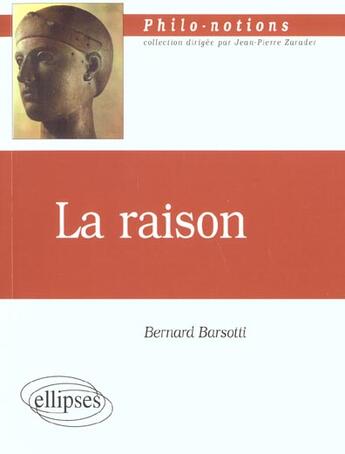 Couverture du livre « Raison (la) » de Bernard Barsotti aux éditions Ellipses