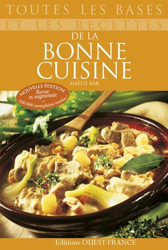 Couverture du livre « Toutes les bases et les recettes de la bonne cuisine » de Bar-Ehrhard-Benaouda aux éditions Ouest France