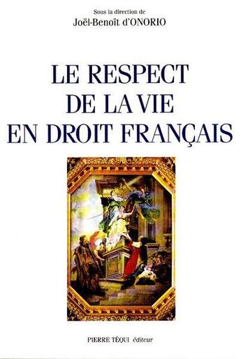 Couverture du livre « RESPECT DE LA VIE EN DROIT FRANCAIS » de  aux éditions Tequi