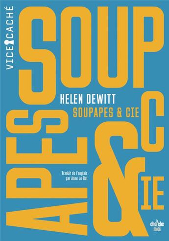 Couverture du livre « Soupapes & Cie » de Helen Dewitt aux éditions Cherche Midi