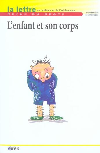 Couverture du livre « LETTRE DU GRAPE t.58 ; l'enfant et son corps » de  aux éditions Eres