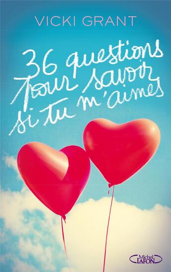 Couverture du livre « 36 questions pour savoir si tu m'aimes » de Vicki Grant aux éditions Michel Lafon