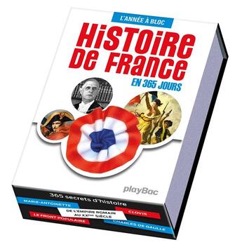 Couverture du livre « Calendrier l'histoire de France en 365 jours ; l'année à bloc » de  aux éditions Play Bac