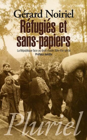 Couverture du livre « Réfugiés et sans-papiers » de Gerard Noiriel aux éditions Pluriel