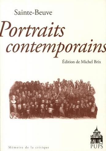 Couverture du livre « Portraits contemporains, de Sainte Beuve » de Michel Brix aux éditions Sorbonne Universite Presses