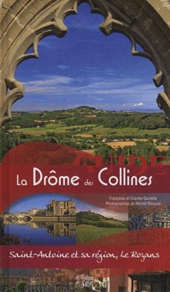 Couverture du livre « Guide de la drome des collines » de F. Et C. Gardelle aux éditions La Fontaine De Siloe