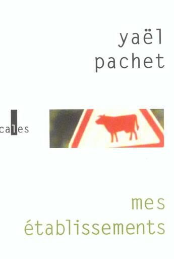 Couverture du livre « Mes etablissements » de Yael Pachet aux éditions Verticales