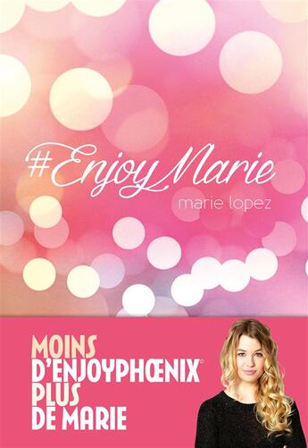 Couverture du livre « #enjoy Marie » de Marie Lopez aux éditions Anne Carriere