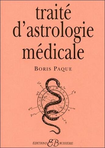 Couverture du livre « Traité d'astrologie medicale » de Boris Paque aux éditions Bussiere