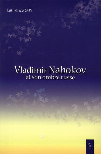 Couverture du livre « Vladimir Nabokov et son ombre russe » de Laurence Guy aux éditions Pu De Provence