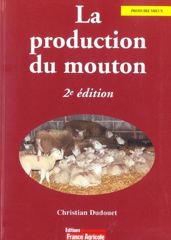 Couverture du livre « La Production Du Mouton » de Christian Dudouet aux éditions France Agricole