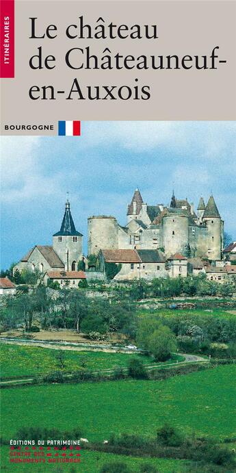 Couverture du livre « Le chateau de chateauneuf-en-auxois » de  aux éditions Editions Du Patrimoine