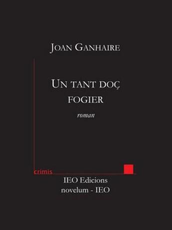 Couverture du livre « Un tant doç fogier » de Joan Ganhaire aux éditions Institut D'etudes Occitanes