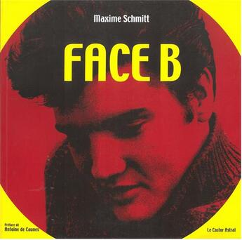 Couverture du livre « Face b » de Maxime Schmitt aux éditions Castor Astral