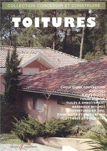 Couverture du livre « Toitures - chaumes, ardoises, tuiles plates, tuiles canals, zinc, bardeaux (édition 2003) » de Michel Matana aux éditions Alternatives