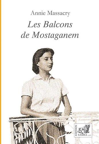 Couverture du livre « Les balcons de Mastaganem » de Annie Massacry aux éditions Samsa