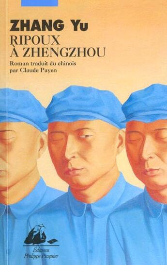 Couverture du livre « Ripoux a zhengzhou » de Yu Zhang aux éditions Picquier