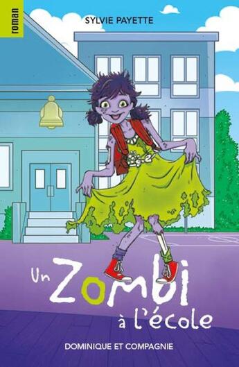 Couverture du livre « Un zombi à l'école » de Sylvie Payette aux éditions Dominique Et Compagnie