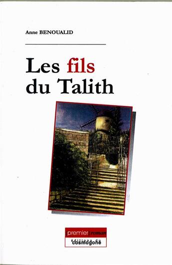 Couverture du livre « Les fils du Talith » de Anne Benoualid Anne aux éditions Cosmogone