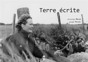 Couverture du livre « Terre écrite » de Christian Malon et Joseph Pacini aux éditions La Cardere