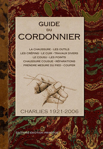 Couverture du livre « Guide du cordonnier » de Charlies aux éditions Emotion Primitive