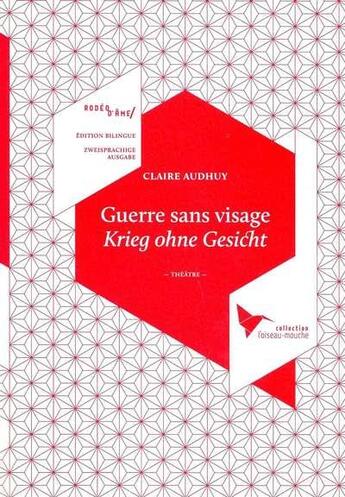 Couverture du livre « Guerre sans visage ; krieg ohne gesicht » de Audhuy Claire aux éditions Rodeo D'ame