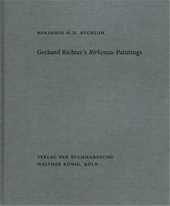 Couverture du livre « Benjamin h. d. buchloh. gerhard richter s birkenau-paintings /anglais » de Buchloh Benjamin H. aux éditions Walther Konig