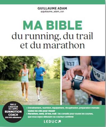 Couverture du livre « Ma bible du running, du trail et du marathon » de Guillaume Adam aux éditions Leduc