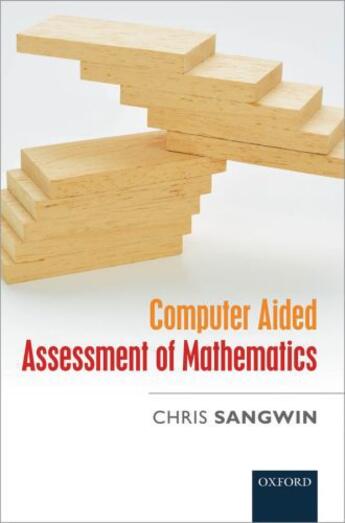 Couverture du livre « Computer Aided Assessment of Mathematics » de Sangwin Chris aux éditions Oup Oxford