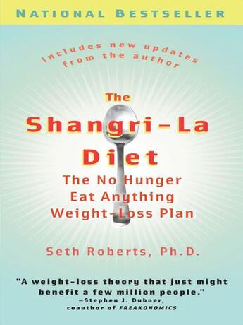 Couverture du livre « The Shangri-La Diet » de Roberts Seth aux éditions Penguin Group Us