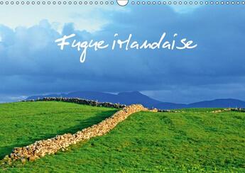 Couverture du livre « Fugue irlandaise calendrier mural 2018 din a3 horizontal - balade photographique en irlan » de Thebault P aux éditions Calvendo