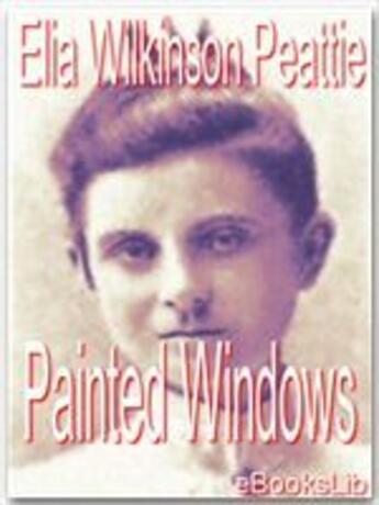 Couverture du livre « Painted Windows » de Elia Wilkinson Peattie aux éditions Ebookslib