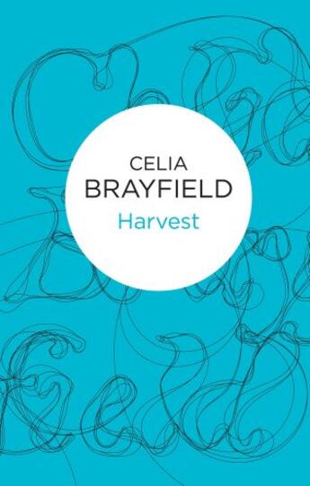 Couverture du livre « Harvest » de Celia Brayfield aux éditions Pan Macmillan