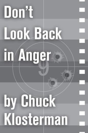 Couverture du livre « Don't Look Back in Anger » de Chuck Klosterman aux éditions Scribner