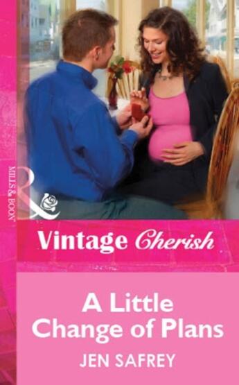 Couverture du livre « A Little Change of Plans (Mills & Boon Vintage Cherish) » de Jen Safrey aux éditions Mills & Boon Series