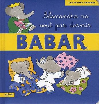 Couverture du livre « Alexandre ne veut pas dormir » de  aux éditions Le Livre De Poche Jeunesse