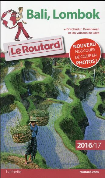 Couverture du livre « Guide du Routard ; Bali, Lombok 2016/2017 » de Collectif Hachette aux éditions Hachette Tourisme