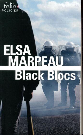 Couverture du livre « Black blocs » de Elsa Marpeau aux éditions Folio