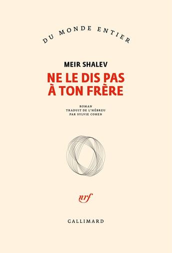 Couverture du livre « Ne le dis pas à ton frère » de Meir Shalev aux éditions Gallimard