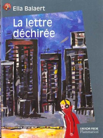 Couverture du livre « Lettre dechiree (la) - - roman senior des 11/12 ans » de Ella Balaert aux éditions Pere Castor