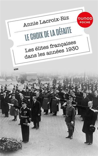 Couverture du livre « Le choix de la défaite : Les élites françaises dans les années 1930 (3e édition) » de Annie Lacroix-Riz aux éditions Dunod